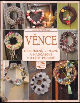 Lucie Dvořáková: Věnce