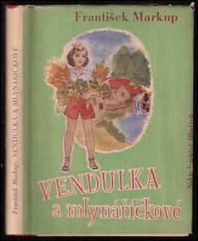 Vendulka a mlynáříčkové ; Veselé prázdniny