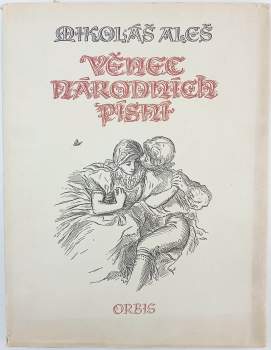 Mikoláš Aleš: Věnec národních písní