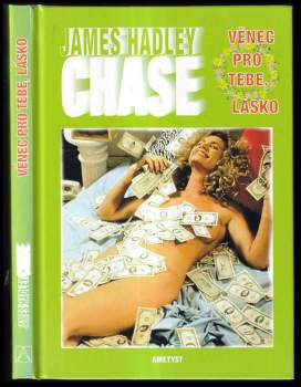 James Hadley Chase: Věnec pro tebe, lásko