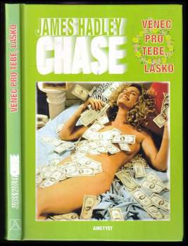 James Hadley Chase: Věnec pro tebe, lásko