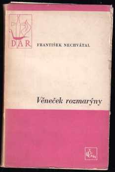 František Nechvátal: Věneček rozmarýny