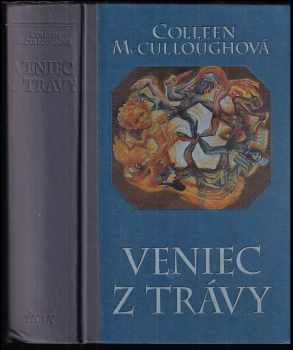 Colleen McCullough: Veniec z trávy