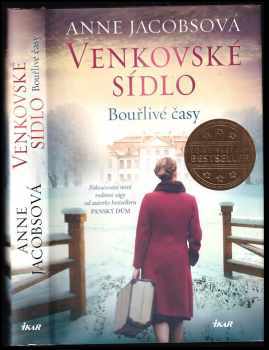 Anne Jacobs: Venkovské sídlo - Bouřlivé časy