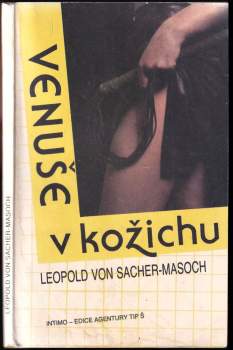 Leopold von Sacher-Masoch: Venuše v kožichu