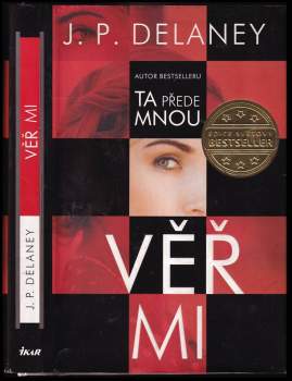 J. P Delaney: Věř mi