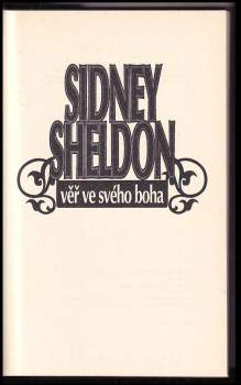 Sidney Sheldon: Věř ve svého boha