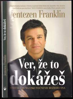 Ver, že to dokážeš
