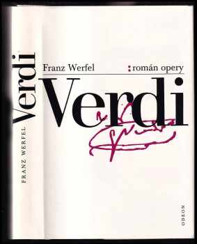 Verdi : román opery - Franz Werfel (1987, Odeon) - ID: 467748