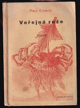 Paul Éluard: Veřejná růže - La rose publique - básně