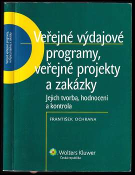 Veřejné výdajové programy, veřejné projekty a zakázky
