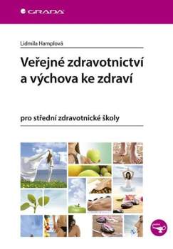 Veřejné zdravotnictví a výchova ke zdraví