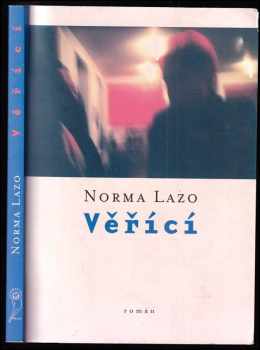 Norma Lazo: Věřící