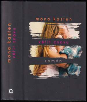 Mona Kasten: Věřit znovu