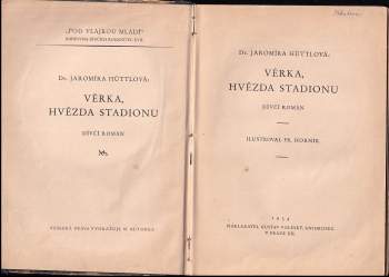 Jaromíra Hüttlová: Věrka, hvězda stadionu