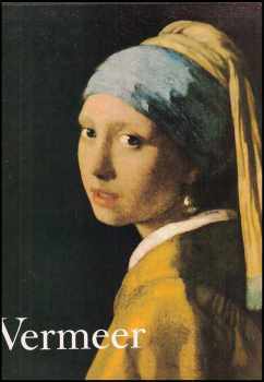 Vermeer : souborné malířské dílo - René Huyghe, Piero Bianconi (1981, Odeon) - ID: 53230
