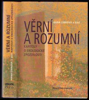 Věrní a rozumní: kapitoly o ekologické zpozdilosti