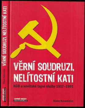 Věrní soudruzi, nelítostní kati