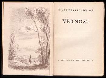 Františka Pecháčková: Věrnost