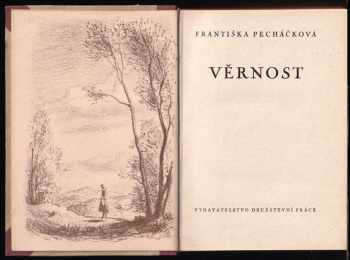 Františka Pecháčková: Věrnost