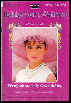 Hedwig Courths-Mahler: Věrný obraz lady Gwendoliny