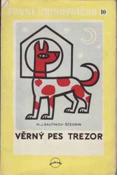 Michail Jevgrafovič Saltykov-Ščedrin: Věrný pes Trezor