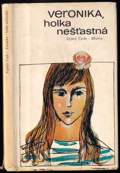 Vojtěch Vacke: Veronika, holka nešťastná