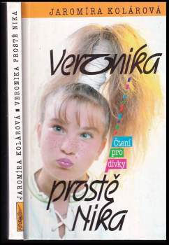 Jaromíra Kolárová: Veronika, prostě Nika