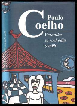 Paulo Coelho: Veronika se rozhodla zemřít