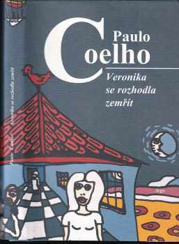 Veronika se rozhodla zemřít - Paulo Coelho (2000, Argo) - ID: 826870