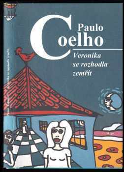 Veronika se rozhodla zemřít - Paulo Coelho (2000, Argo) - ID: 793239
