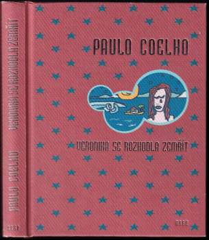 Veronika se rozhodla zemřít - Paulo Coelho (2015, Argo) - ID: 780465