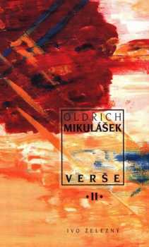 Oldřich Mikulášek: Verše