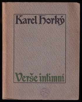 Verše intimní - Karel Horký (1910, K. Horký) - ID: 639635