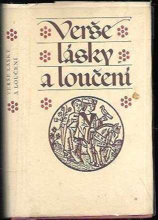 Verše lásky a loučení : katalánská milostná poezie 14. a 15. století - Jan Schejbal (1976, Odeon) - ID: 238665