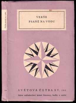 Verše psané na vodu : starojaponská pětiverší (1956, Státní nakladatelství krásné literatury, hudby a umění) - ID: 667065