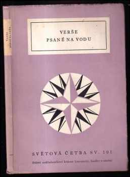 Verše psané na vodu : starojaponská pětiverší (1956, Státní nakladatelství krásné literatury, hudby a umění) - ID: 752843