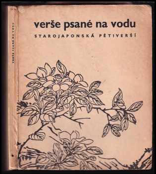 Verše psané na vodu : starojaponská pětiverší (1943, Rudolf Kmoch) - ID: 282141
