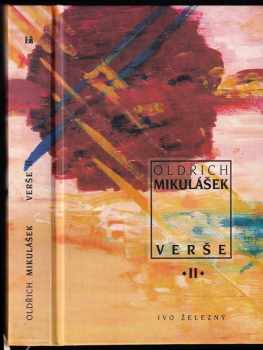 Verše : II - Oldřich Mikulášek (1998, Ivo Železný) - ID: 698341