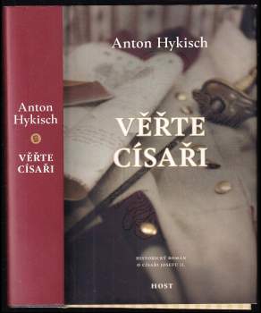 Anton Hykisch: Věřte císaři