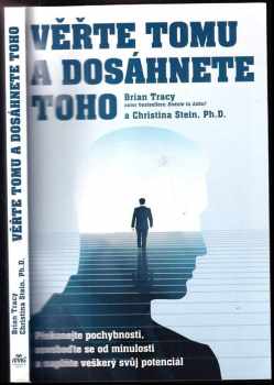 Věřte tomu a dosáhnete toho
