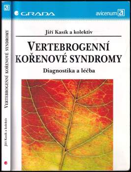 Jiří Kasík: Vertebrogenní kořenové syndromy