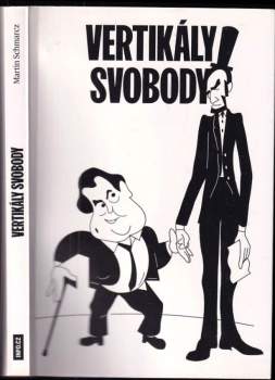 Martin Schmarcz: Vertikály svobody