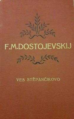 Bratří Karamazovi : Díl třetí - Román o čtyřech dílech s epilogem - Fedor Michajlovič Dostojevskij (1923, Stanislav Minařík) - ID: 755841