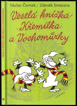 Václav Čtvrtek: Veselá knížka Křemílka a Vochomůrky