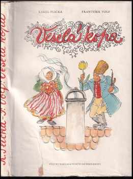 Veselá kopa - Karel Plicka, František Volf (1956, Státní nakladatelství dětské knihy) - ID: 638887
