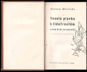 Hakon Mielche: Veselá plavba k lidožroutům, aneb, Svět je kulatý