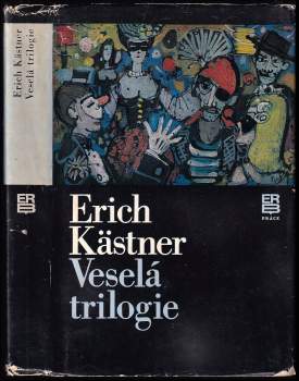 Veselá trilogie. Tři muži ve sněhu. Honba za miniaturou. Malý pohraniční styk