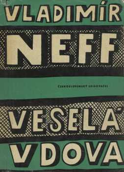 Vladimír Neff: Veselá vdova
