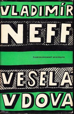 Veselá vdova - Vladimír Neff (1961, Československý spisovatel) - ID: 210355